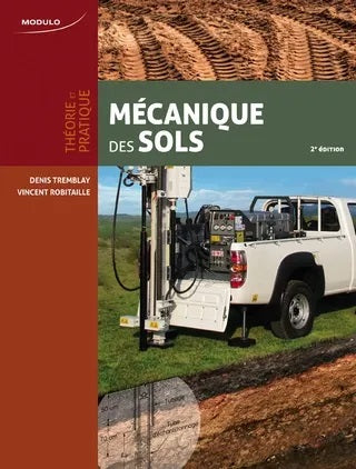 Livre Mécanique des sols : Théprie et pratique (2e édition) - Denis Tremblay (Livre d'occasion) -...
