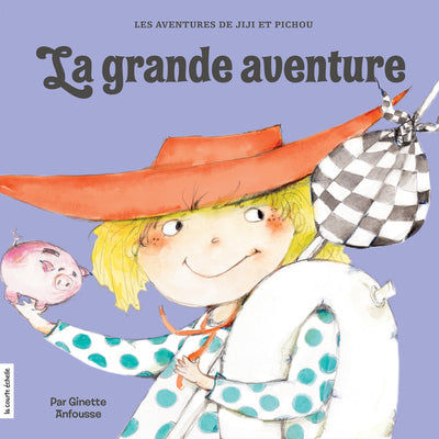 Livre ISBN 2896511121 Les aventures de Jiji et Pichou # 12 : La grande aventure (Ginette Anfousse)