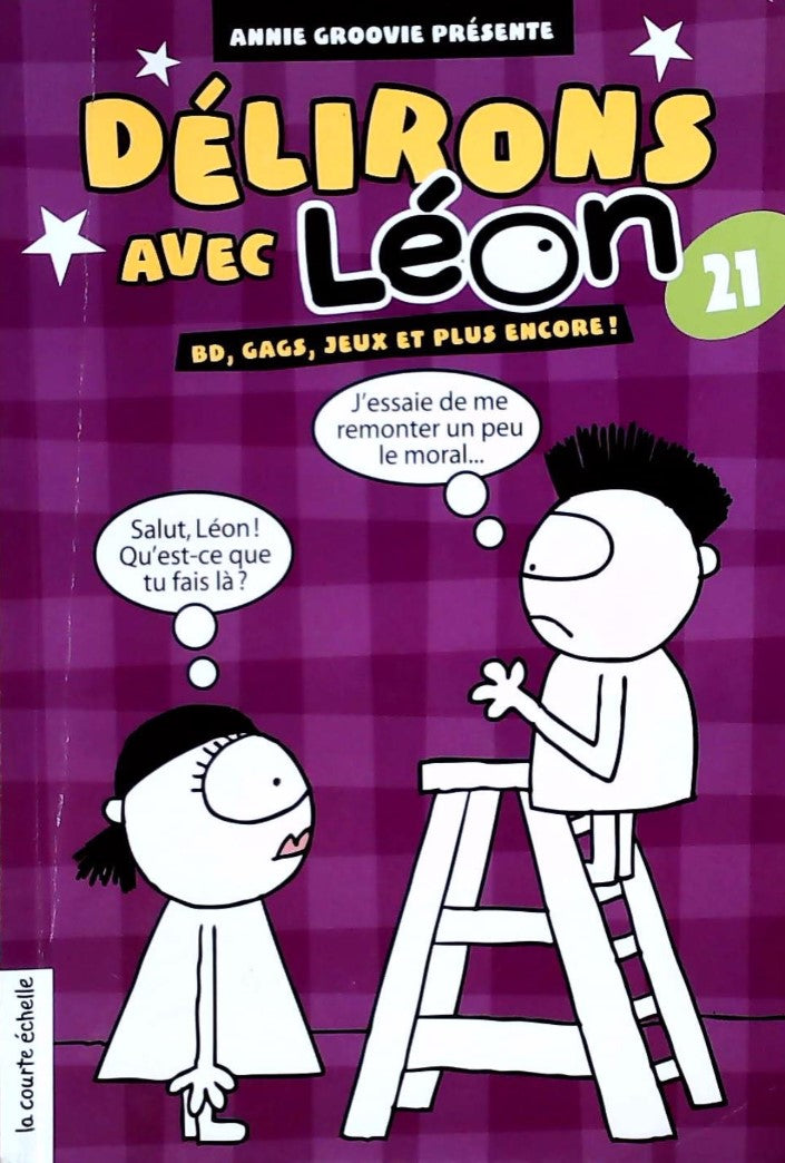 Délirons Avec Léon # 21 - Annie Groovie