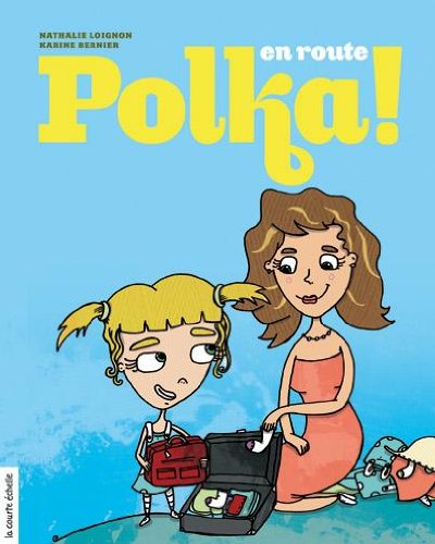 Livre En route Polka! - Nathalie Loignon (Livre d'occasion) - ISBN 2896512861