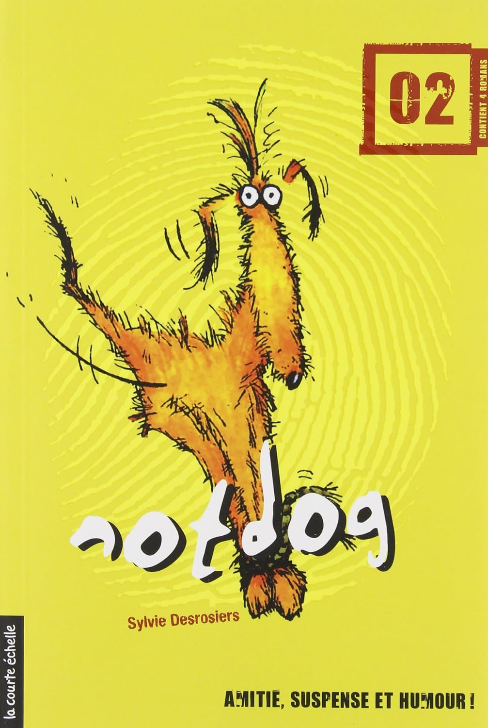 Livre ISBN 2896513396 Notdog # 2 (Sylvie Desrosiers)
