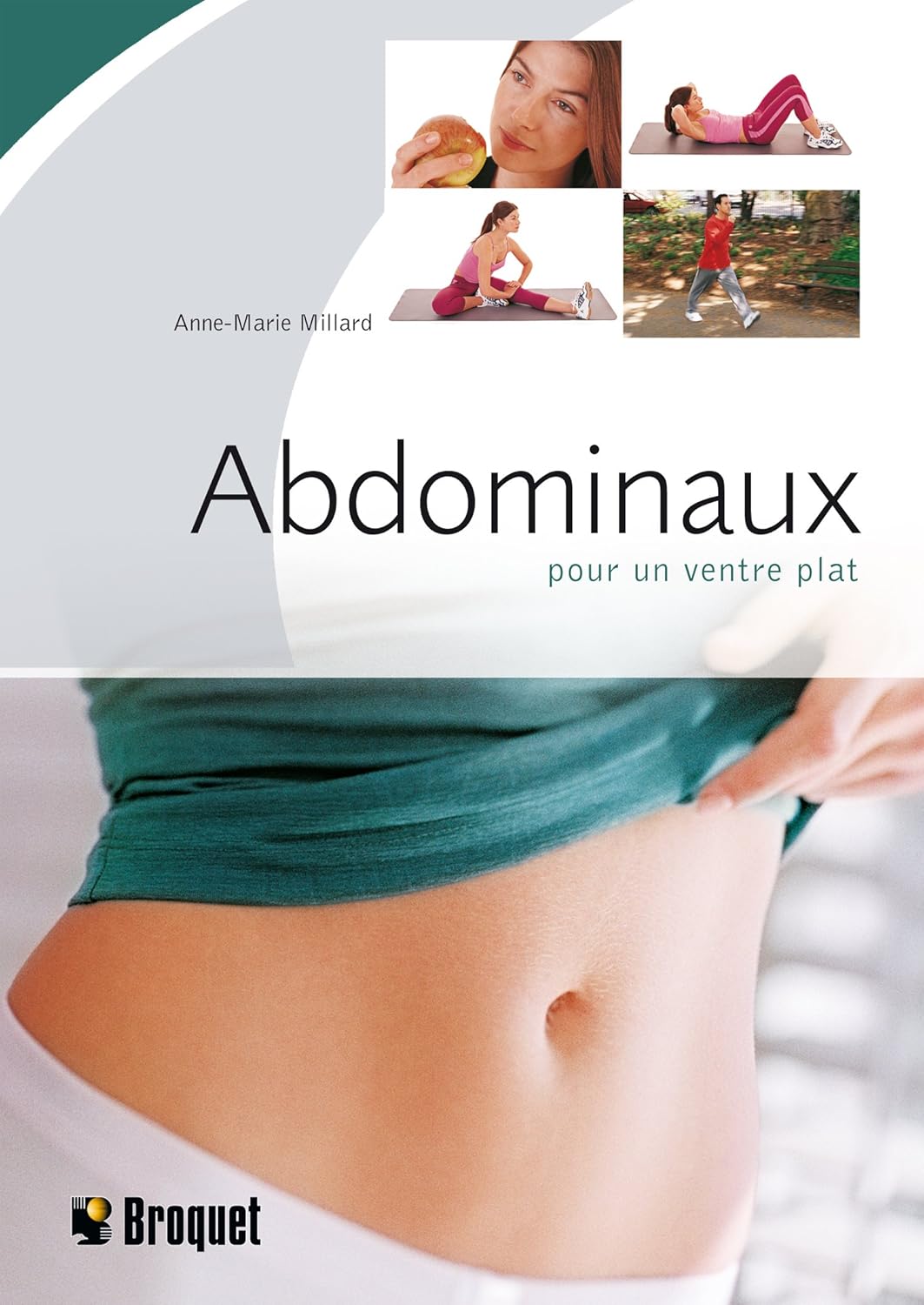 Livre Abdominaux pour un ventre plat - Anne-Marie Millard (Livre neuf) - ISBN 2896540393