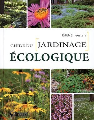 Livre Guide du jardinage écologique - Édith Smeesters (Livre neuf) - ISBN 2896543325