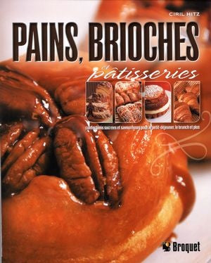 Livre Pains, brioches et pâtisseries (Ciril Hitz) (Livre d'occasion) - ISBN 2896543538