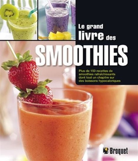 Livre Le grand livre des smoothies (Collectif) (Livre d'occasion) - ISBN 2896543732