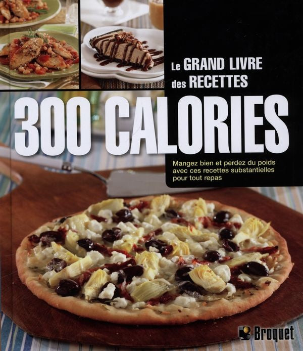 Livre Le grand livre des recettes 300 calories - Collectif (Livre d'occasion)