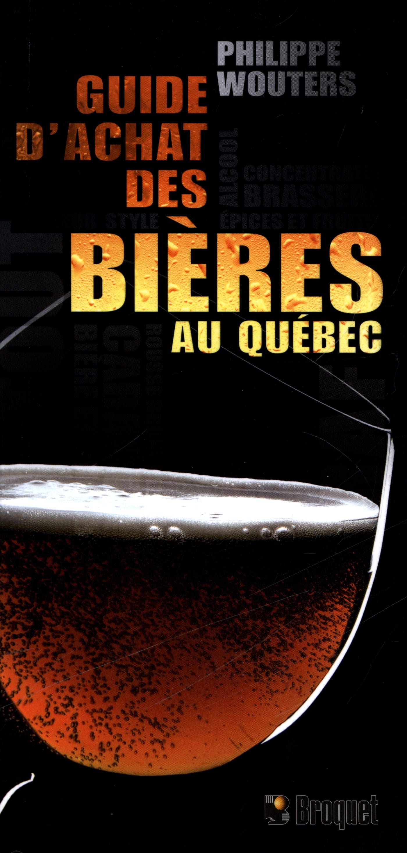Livre Le guide d'achat des bières au Québec - Philippe Wouters (Livre neuf) - ISBN 2896543961