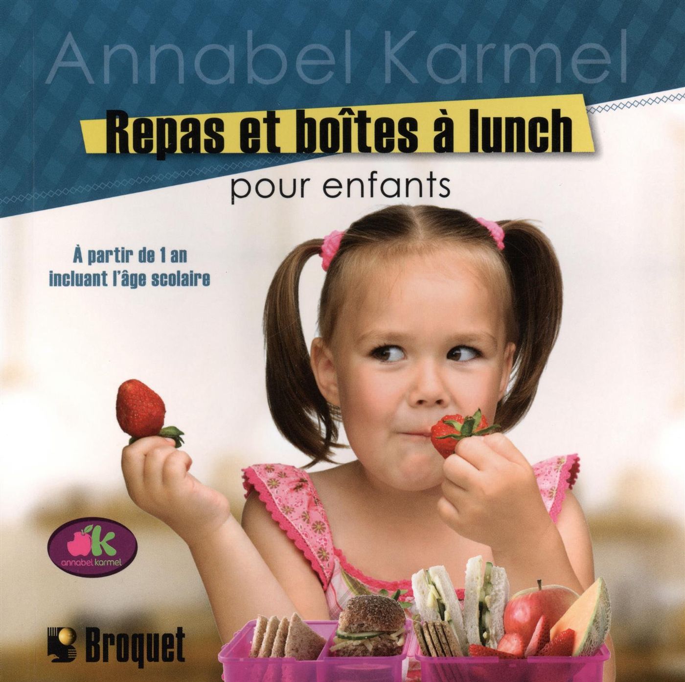 Livre Repas et boîtes à lunch pour enfants - Annabel Karmel (Livre d'occasion) - ISBN 2896544593