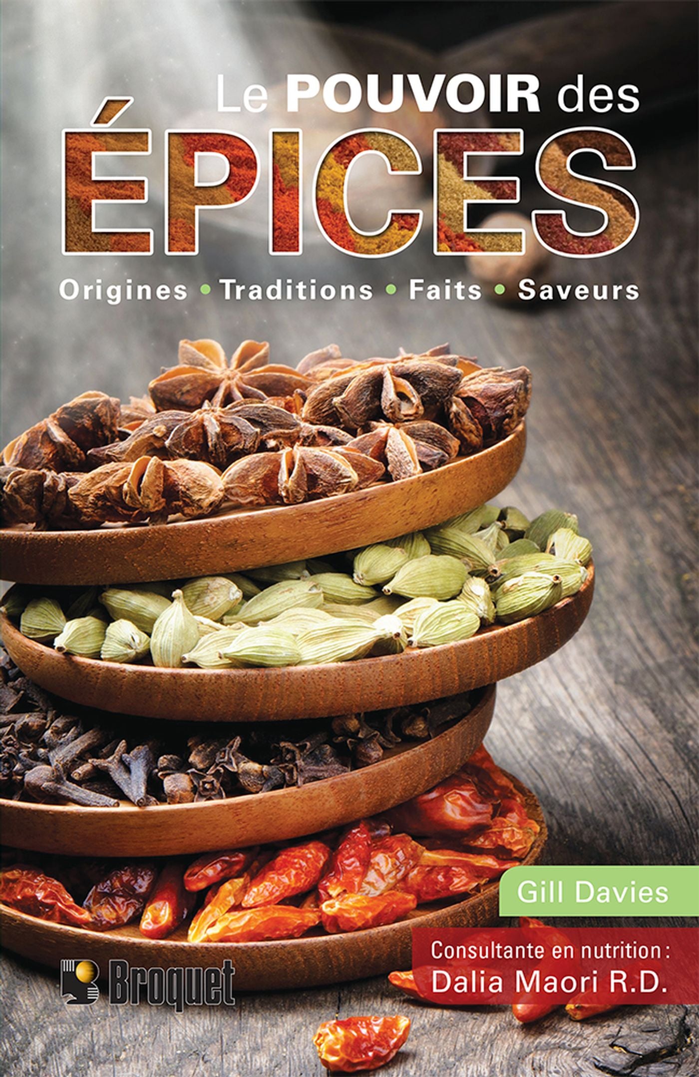 Livre Le pouvoir des épices : Origines, traditions, faits, saveurs - Gill Davies (Livre d'occasion)