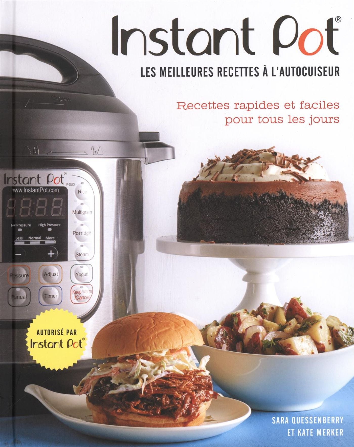 Livre Instant pot : Les meilleures recettes à l'autocuiseur - Sara Quessenberry (Livre neuf) - IS...