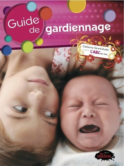 Livre Guide de gardiennage - Catherine Girard-Audet (Livre d'occasion) - ISBN 2896570888