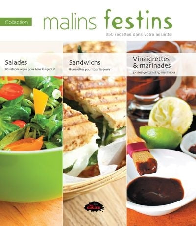 Malins festins : Salades, sandwichs, vinaigrettes et marinades