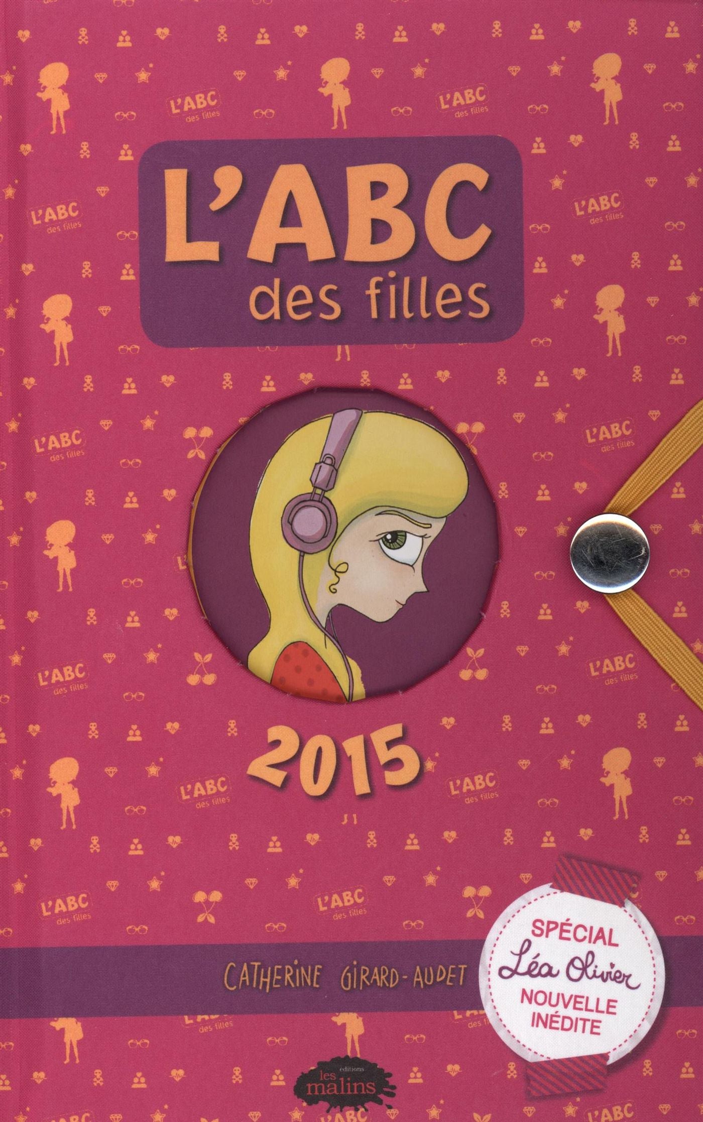 Livre L'ABC des filles 2015 - Catherine Girard-Audet (Livre d'occasion)