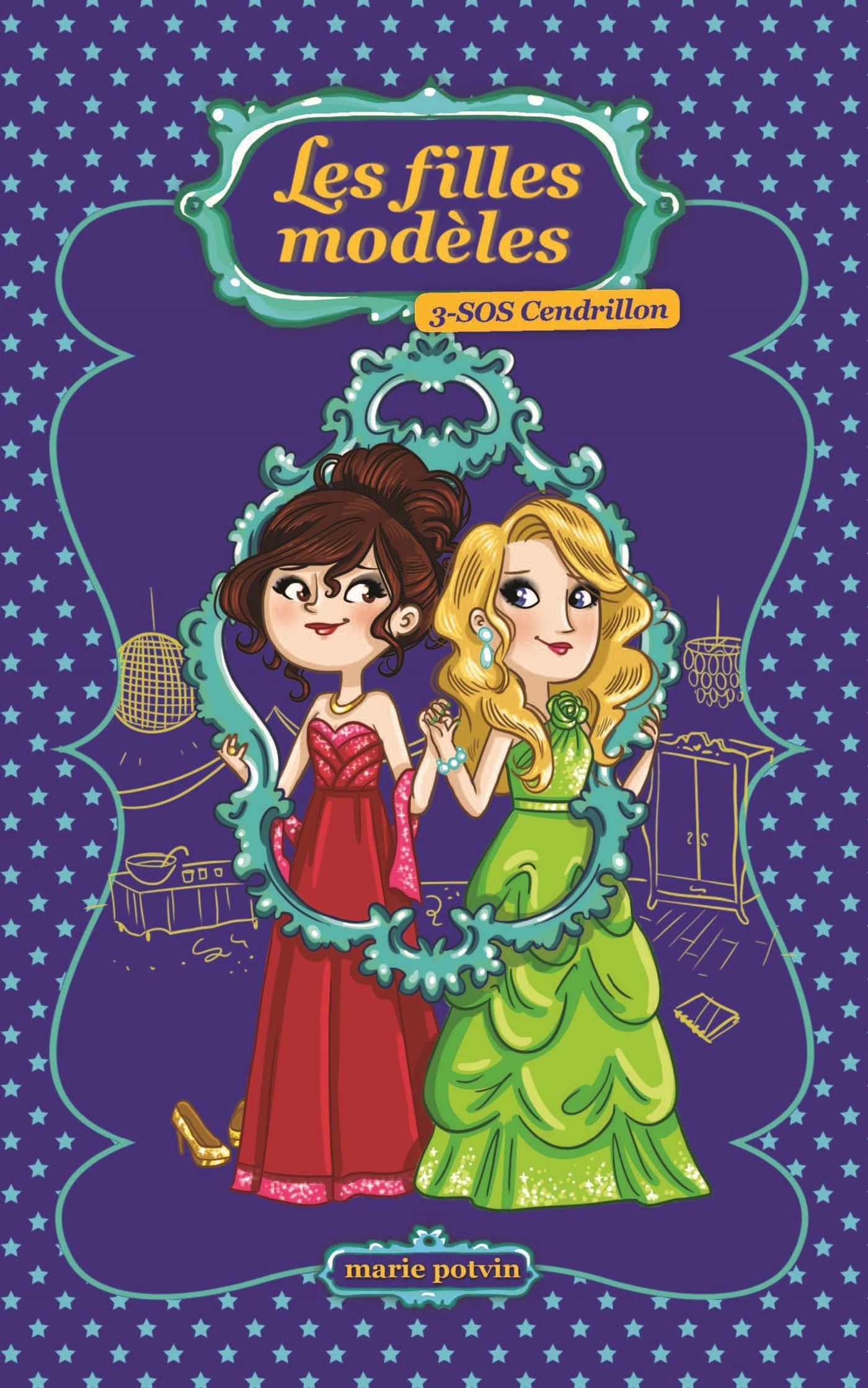 Livre Les filles modèles # 3 : SOS Cendrillon (Marie Potvin) (Livre d'occasion) - ISBN 2896573356