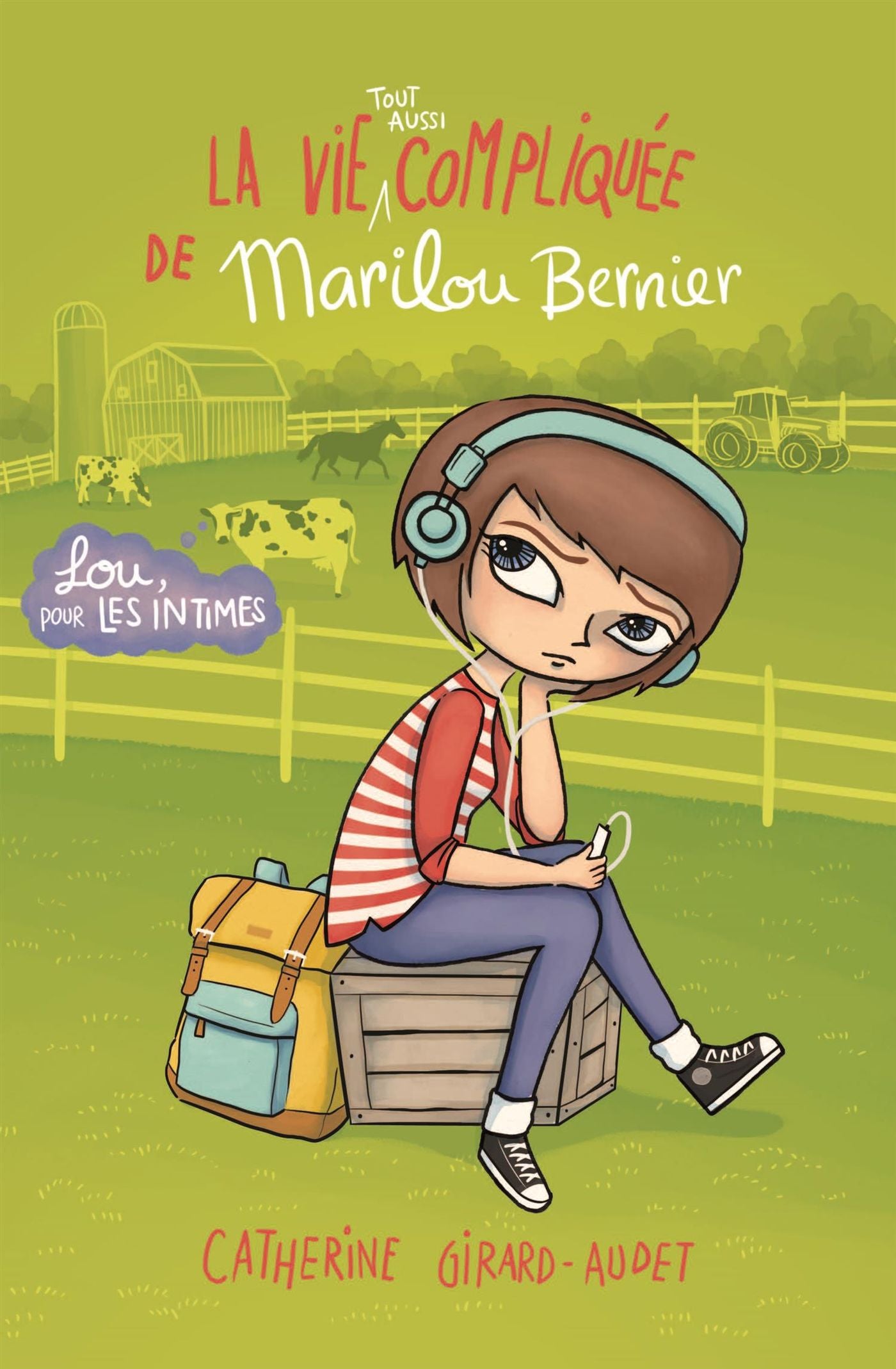 Livre La vie tout aussi compliquée de Marilou Bernier - Catherine Girard-Audet (Livre d'occasion)