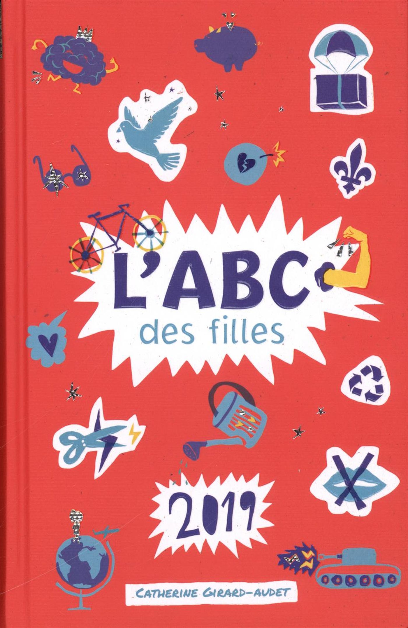 Livre L'ABC des filles 2019 - Chatherine Girard-Audet (Livre d'occasion) - ISBN 2896577491