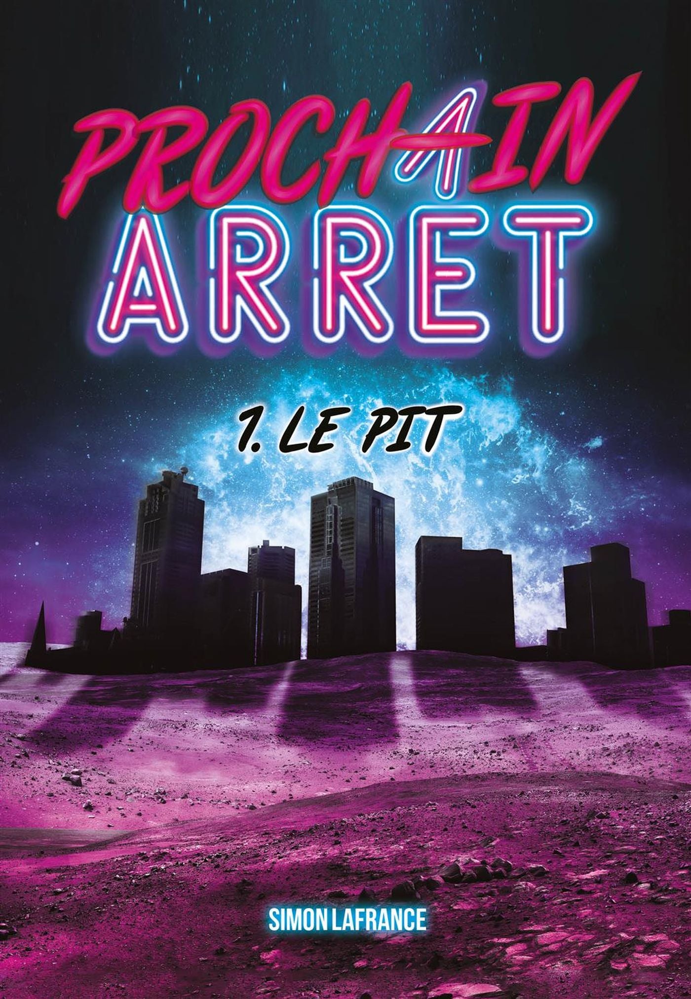 Prochain arrêt # 1 : Le pit - Simon Lafrance