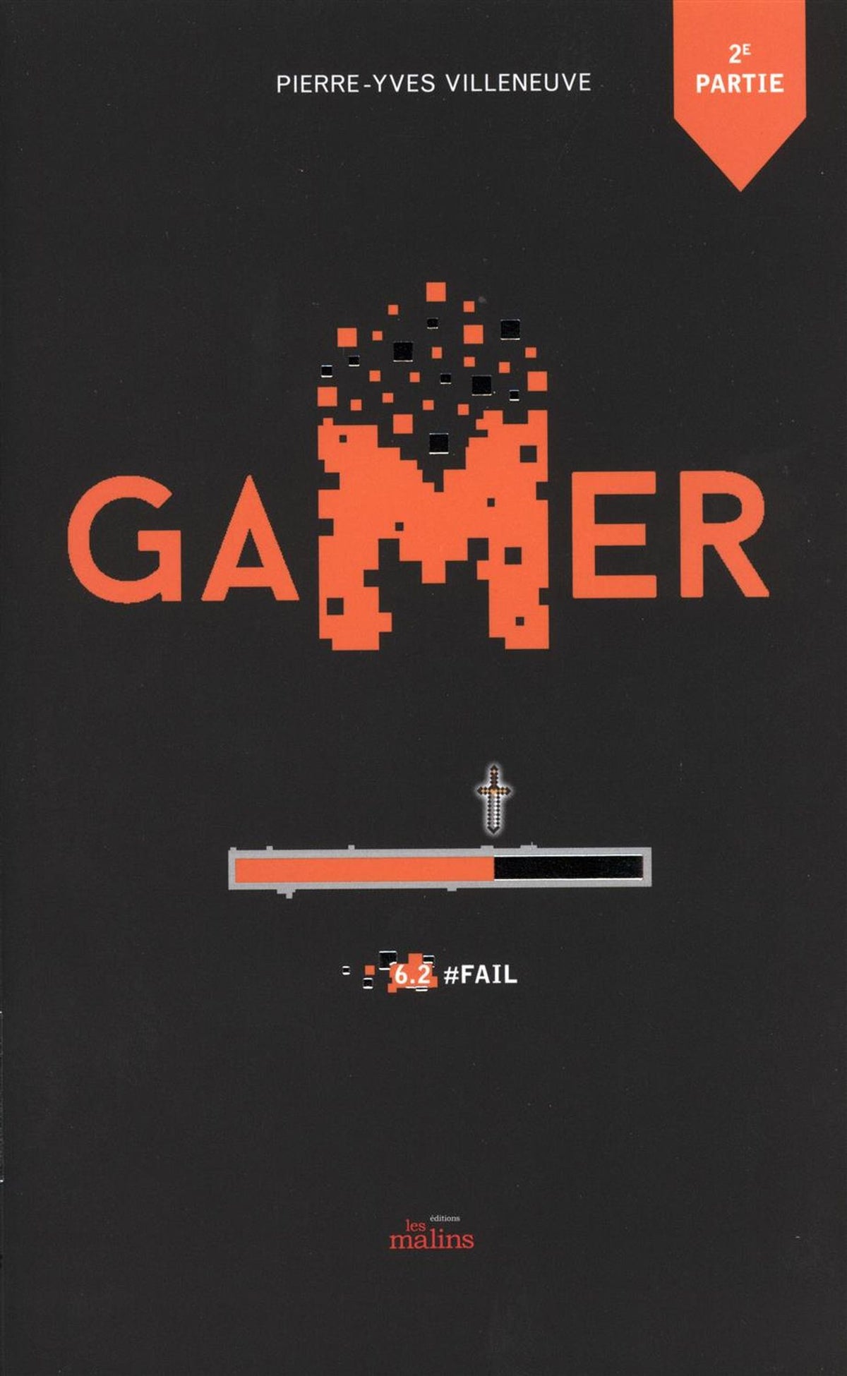 Livre Gamer # 6.2 : Mot-clic fail (Pierre-Yves Villeneuve) (Livre d'occasion) - ISBN 289657865X