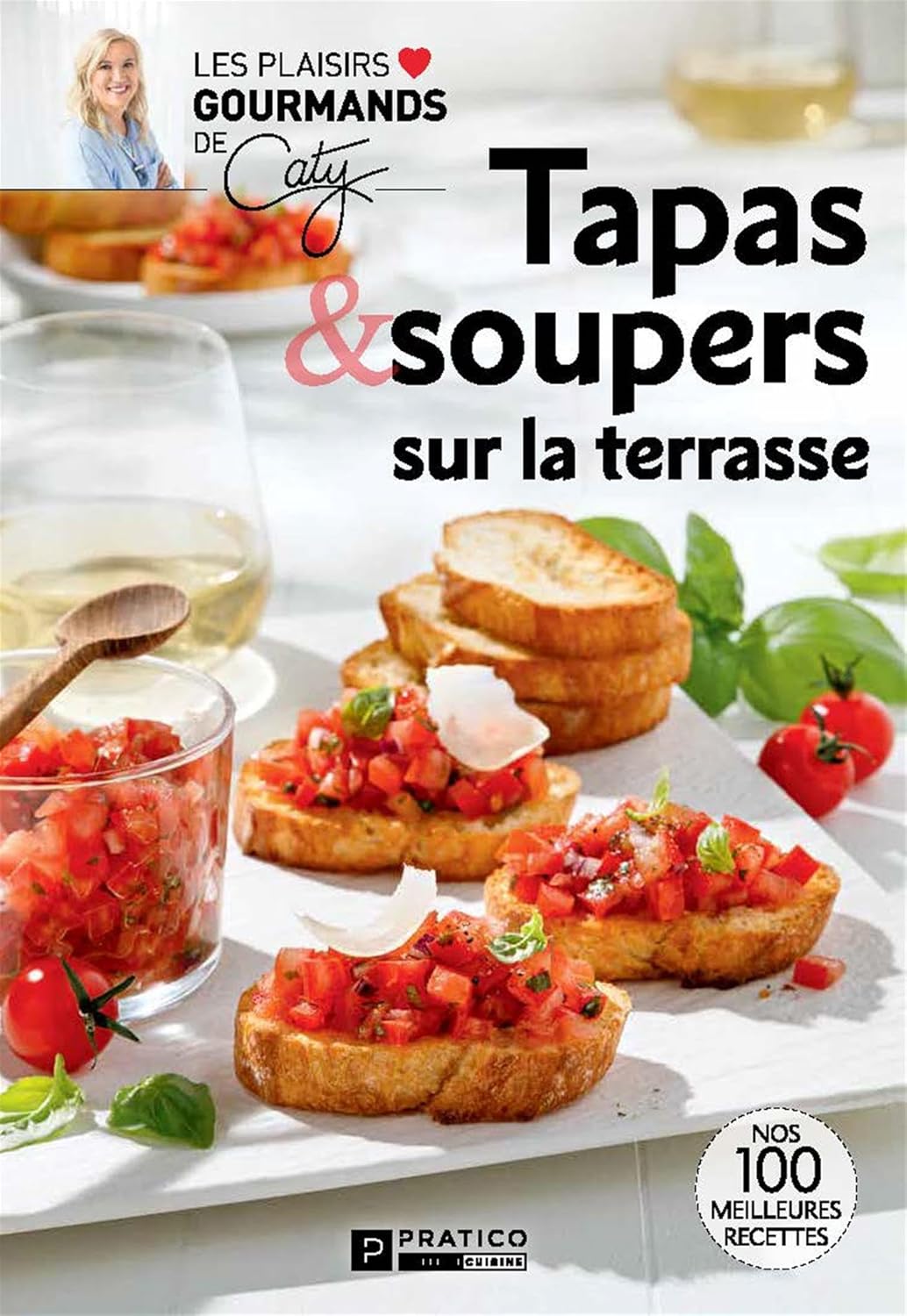 Livre Tapas & soupers sur la terrasse - Caty Bérubé (Livre d'occasion) - ISBN 2896584234