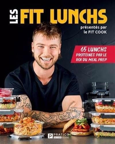 Livre Les fit lunchs : 65 lunchs protéinés par le roi du meal prep - Collectif (Livre neuf) - ISB...