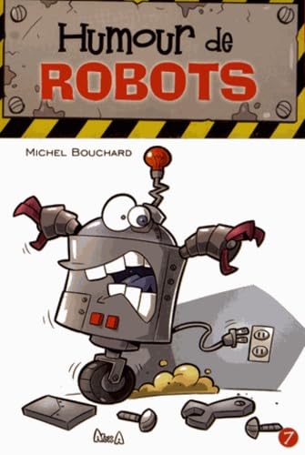Livre Humour de robots - Michel Bouchard (Livre d'occasion) - ISBN 289660362X