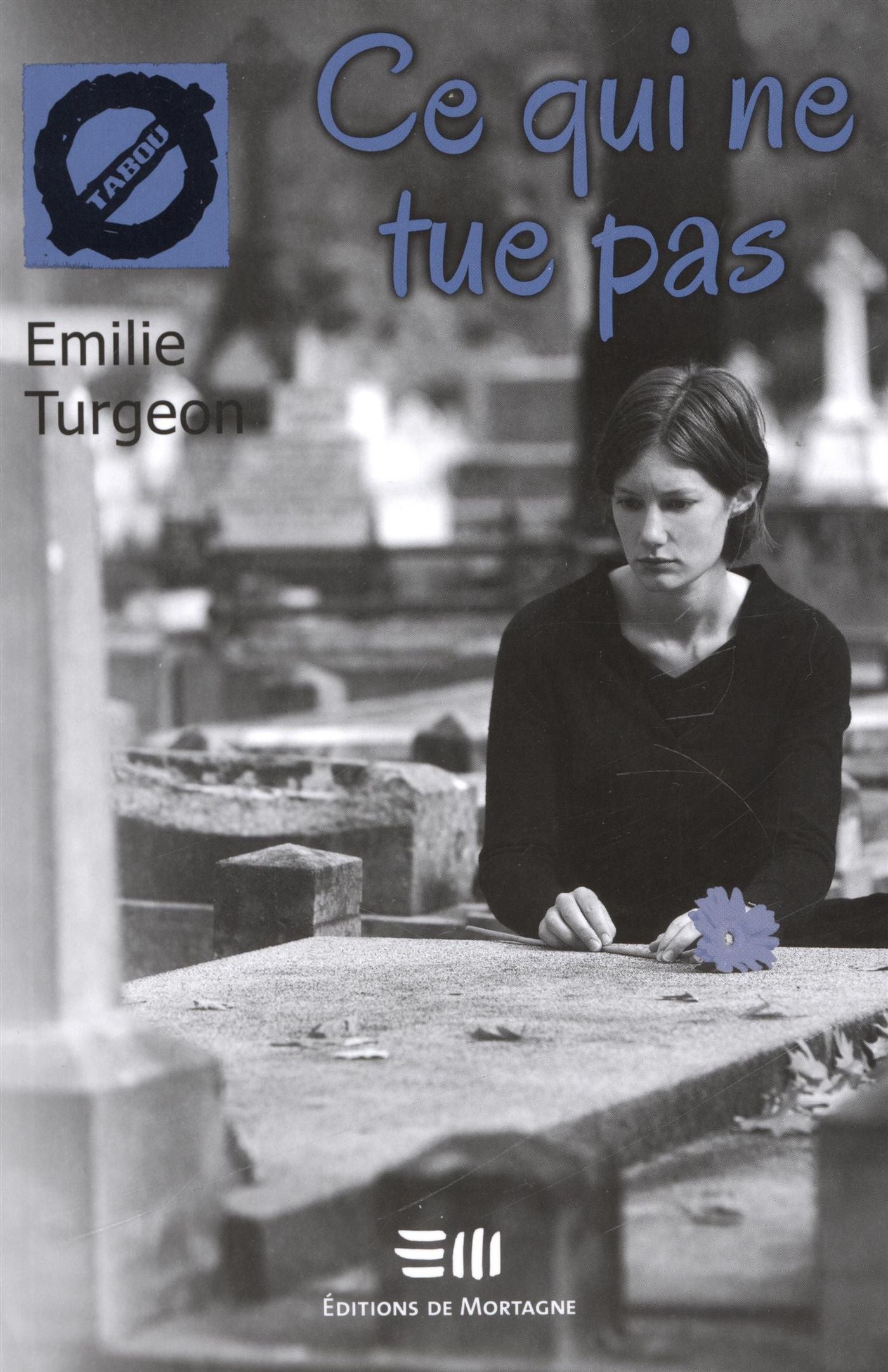 Livre Ce qui ne tue pas - Émilie Turgeon (Livre neuf)
