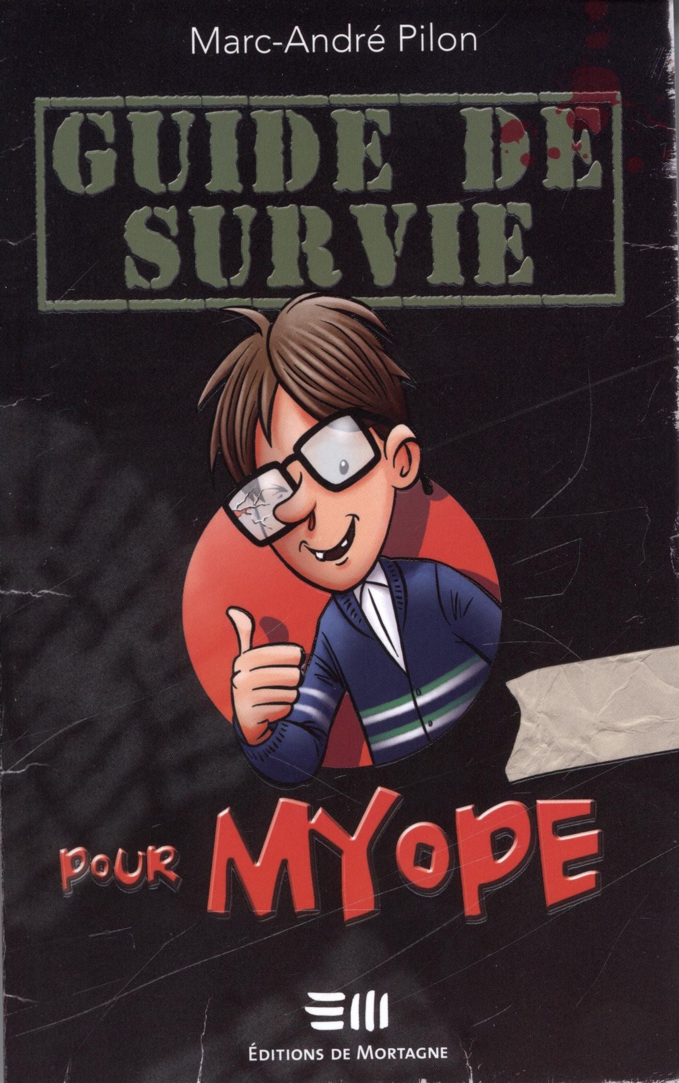 Livre Guide de survie pour myope - Marc-André Pilon (Livre d'occasion)