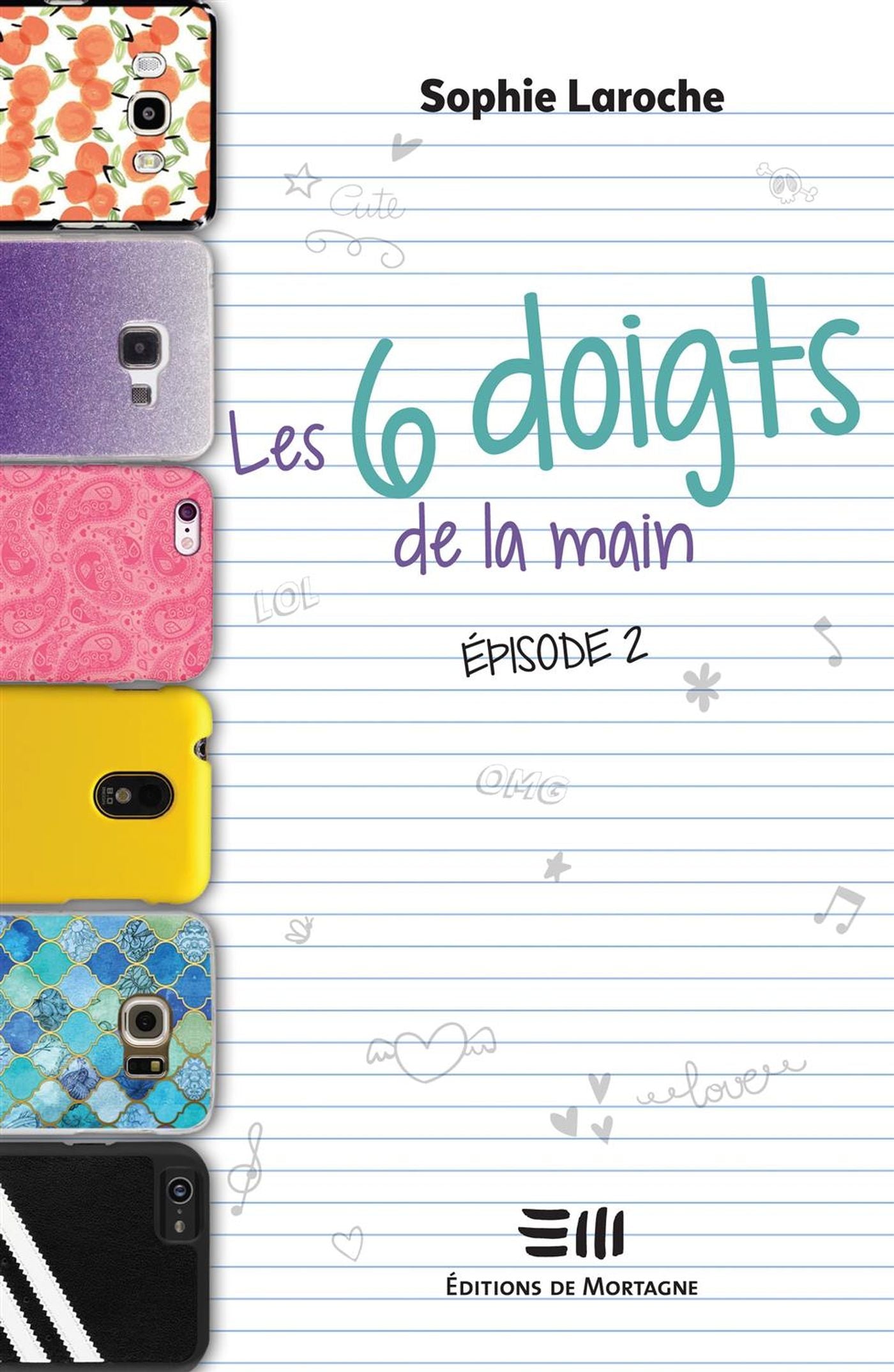 Les 6 doigts de la main : Épisode 2 - Sophie Laroche