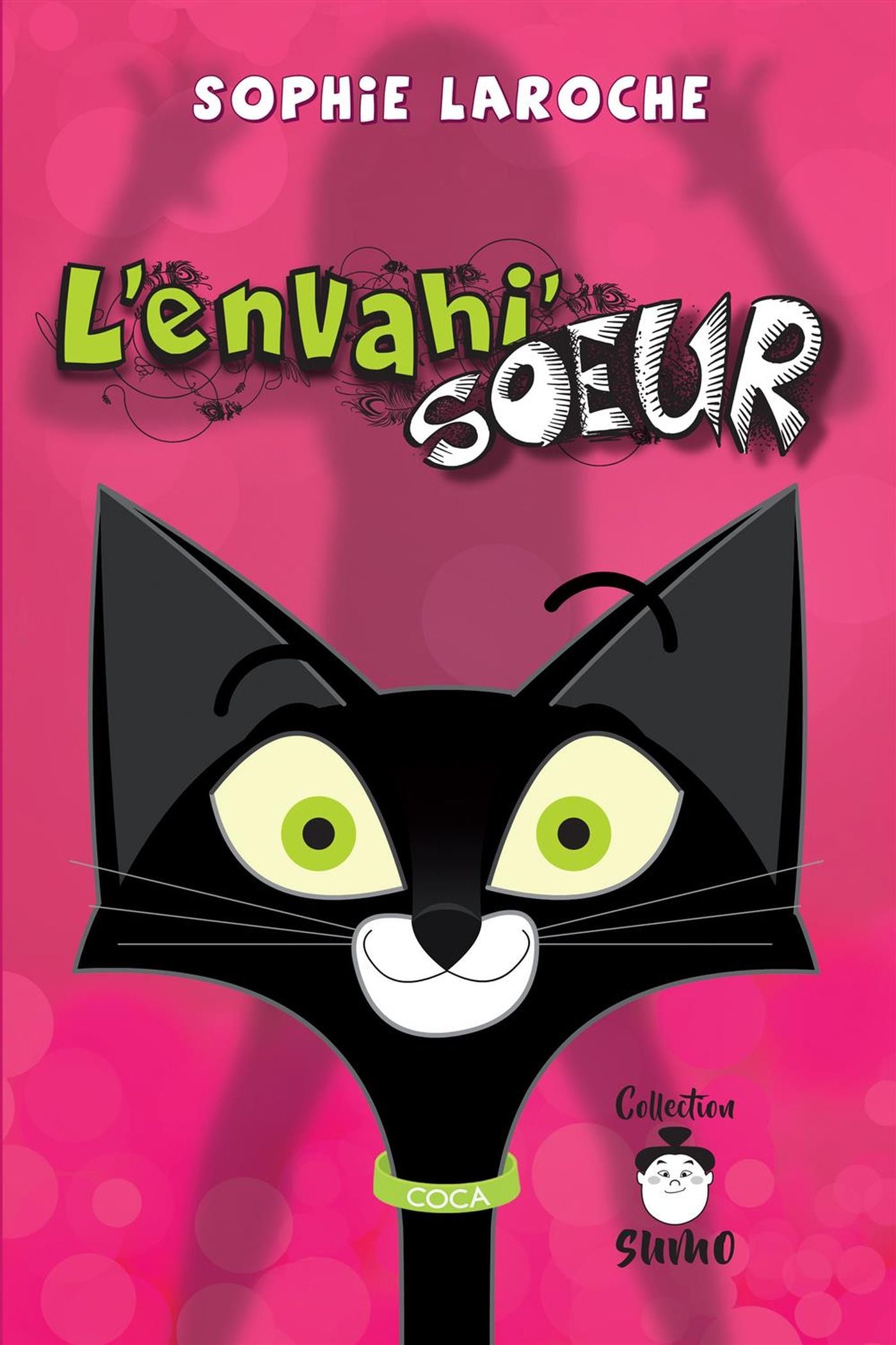Livre L'envahi'soeur - Sophie Laroche (Livre d'occasion)