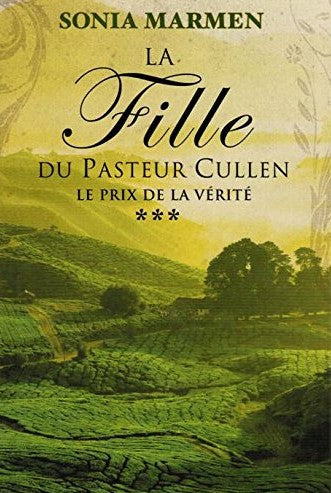 Livre La fille du pasteur Cullen # 3 : Le prix de la vérité (Sonia Marmen) (Livre d'occasion) -...
