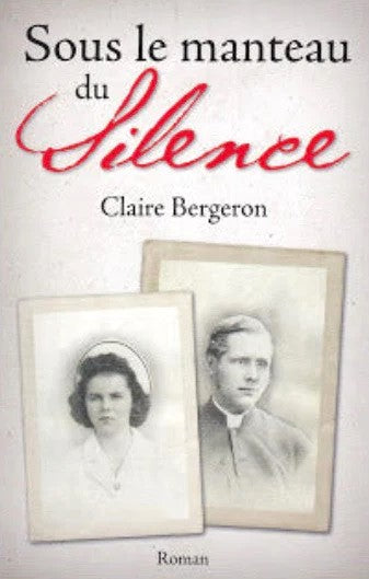 Livre Sous le manteau du silence - Claire Bergeron (Livre d'occasion)