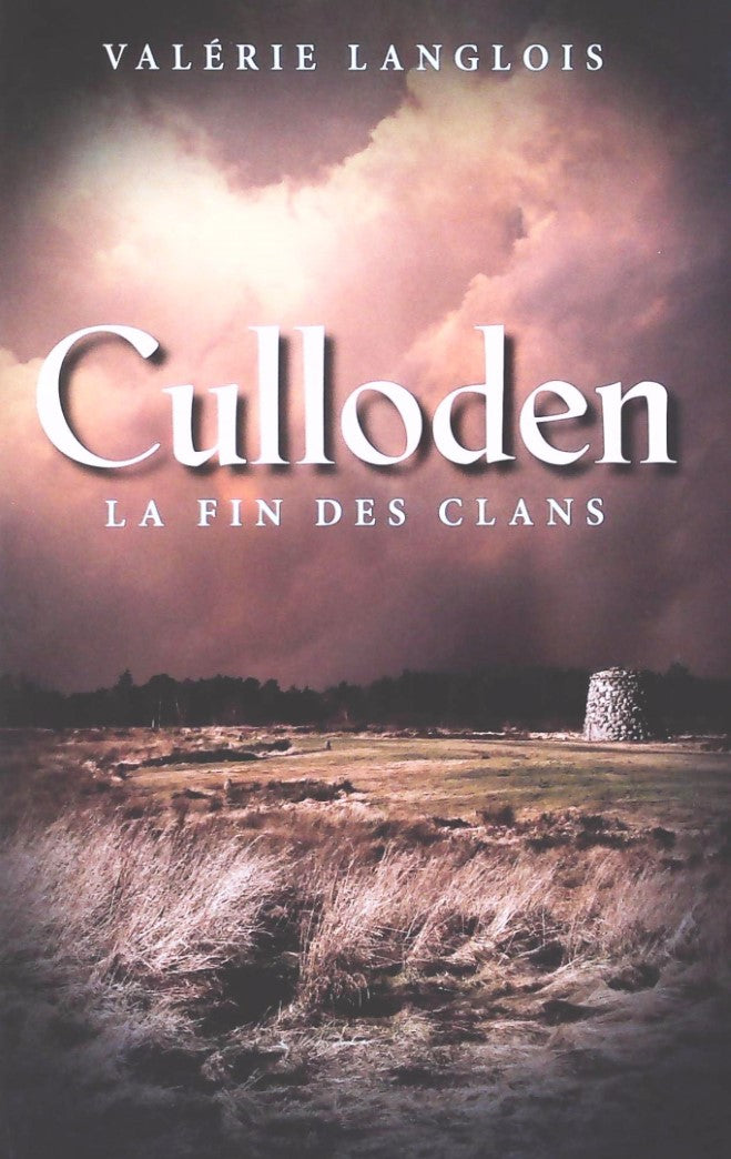 Livre Culloden : La fin des clans (Valérie Langlois) (Livre d'occasion) - ISBN 2896661271