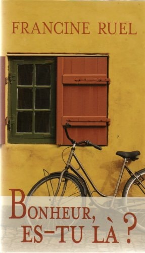 Livre Bonheur, es-tu là? roman (Francine Ruel) (Livre d'occasion) - ISBN 2896661360