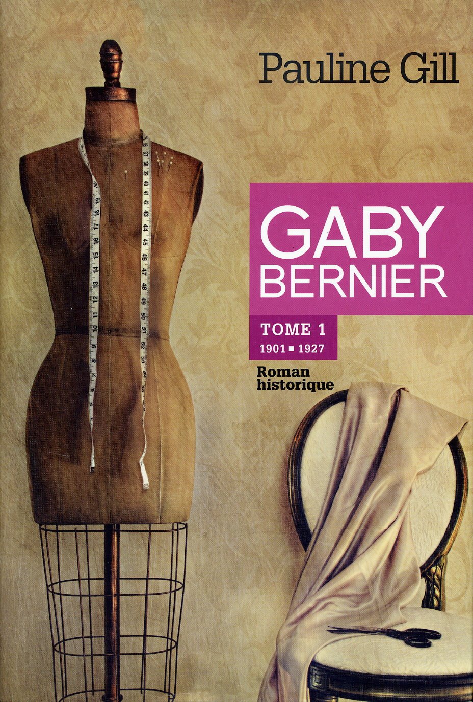 Livre Gaby Bernier # 1 : (1901-1927) (Pauline Gill) (Livre d'occasion) - ISBN 289666159X