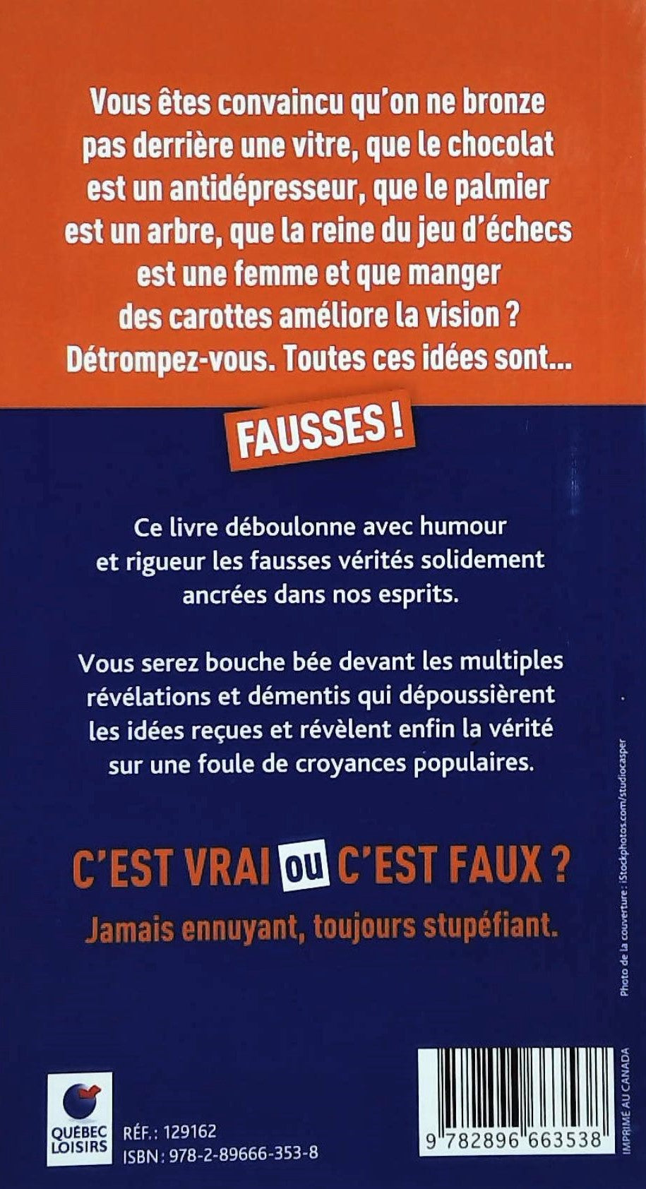 C'est vrai ou c'est faux ? 199 mythes fracassés (Lydia Mammar)