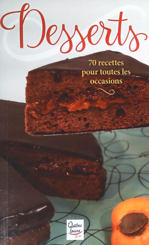 Livre Desserts 70 recettes pour toutes occasions (Collectif) (Livre neuf) - ISBN 2896663932