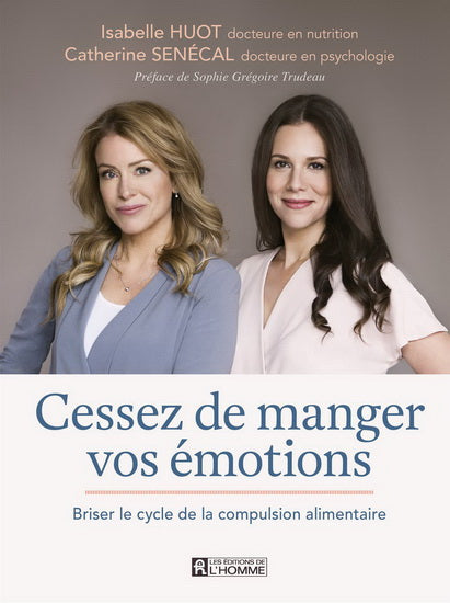 Livre Cessez de manger vos émotions : Briser le cycle de la compulsion alimentaire (Isabelle...