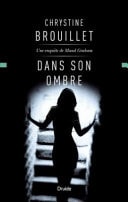Livre Dans son ombre : Une enquête de Maud Graham (Chrystine Brouillet) (Livre d'occasion) -...