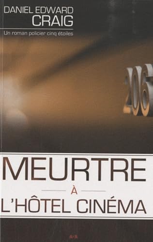 Livre Meurtre à l'Hôtel Cinéma - Daniel Edward Craig (Livre d'occasion) - ISBN 2896670351