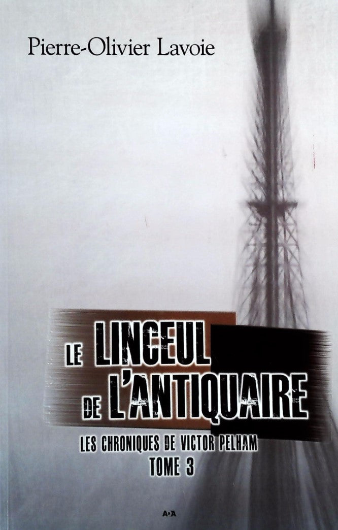 Livre Le linceul de l'antiquaire - Pierre-Olivier Lavoie (Livre d'occasion)