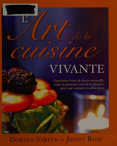 Livre L'art de la cuisine vivante (Jenny Ross / Doreen Virtue) (Livre d'occasion) - ISBN 2896672206