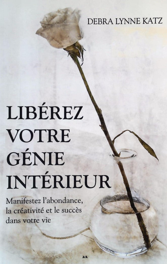 Livre Libérez votre génie intérieur (Debra Lynne Katz) (Livre d'occasion) - ISBN 2896672745