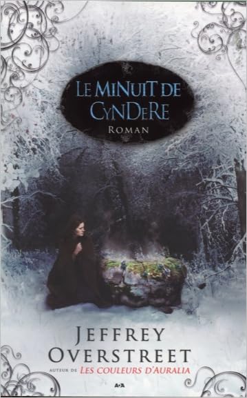 Livre Le minuit de Cyndere - Jeffrey Overstreet (Livre d'occasion) - ISBN 2896673210