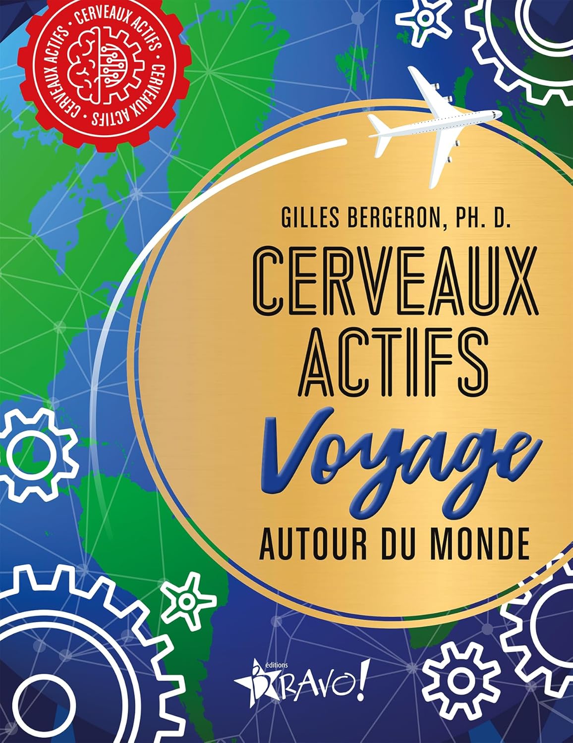Livre Voyage autour du monde - Gilles Bergeron (Livre d'occasion)