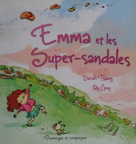 Livre Emma et les super-sandales (Lucie Papineau / Qin Leng / Sarah Tsiang) (Livre d'occasion) -...
