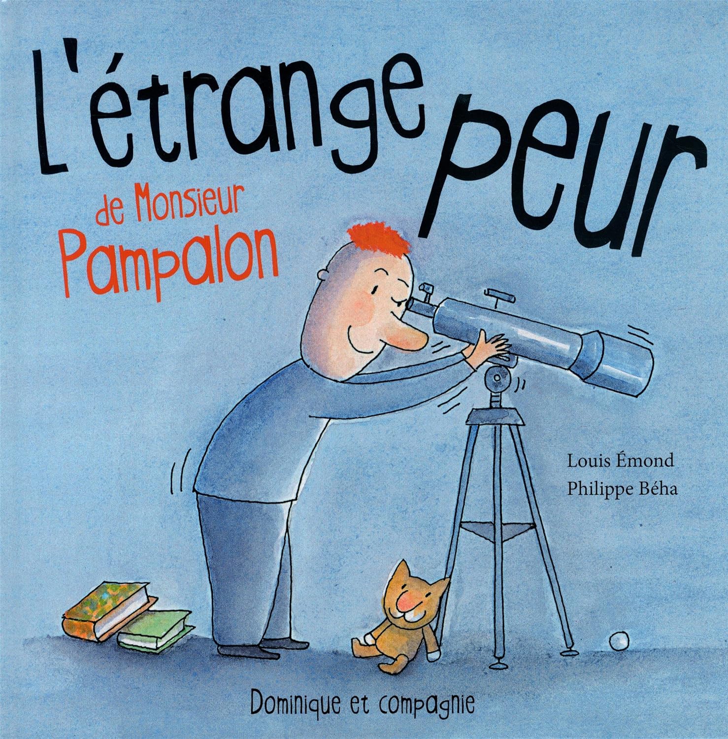 L'étrange Peur de M. Pampalon - Louis Émond