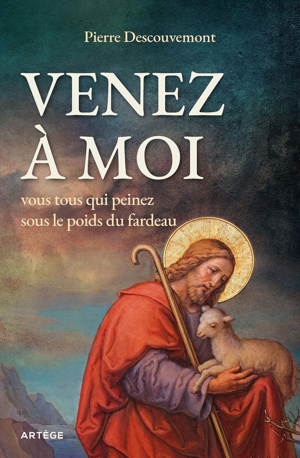 Livre Venez à moi vous tous qui peinez sous le fardeau (Pierre Descouvemont) (Livre d'occasion)...