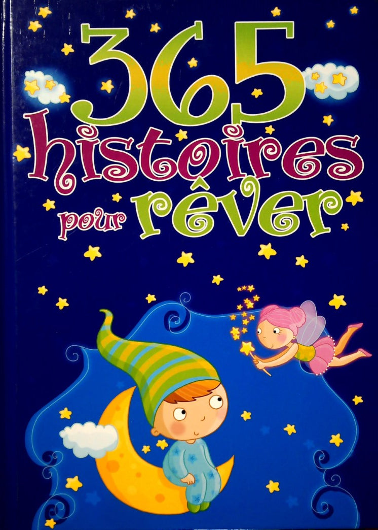 Livre 365 Histoires pour rêver (Livre d'occasion) - ISBN 2896903143