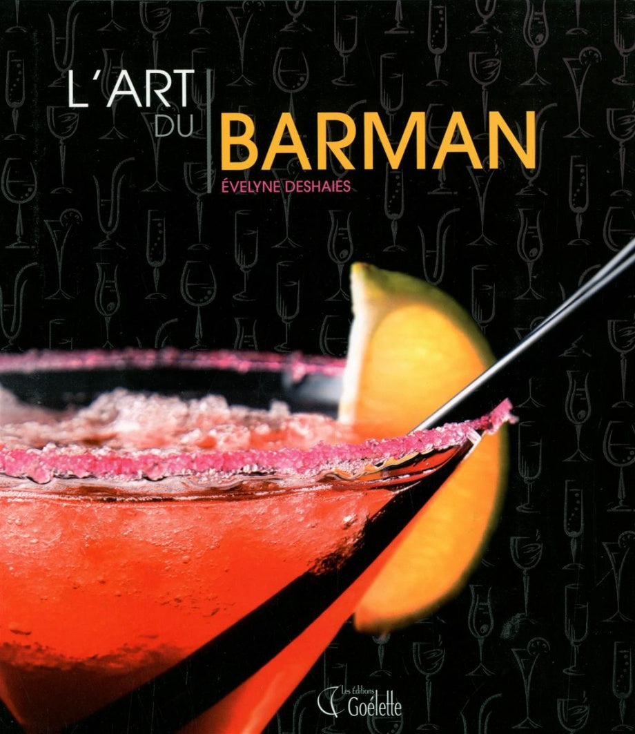 L'art du barman - Evelyne Deshaies