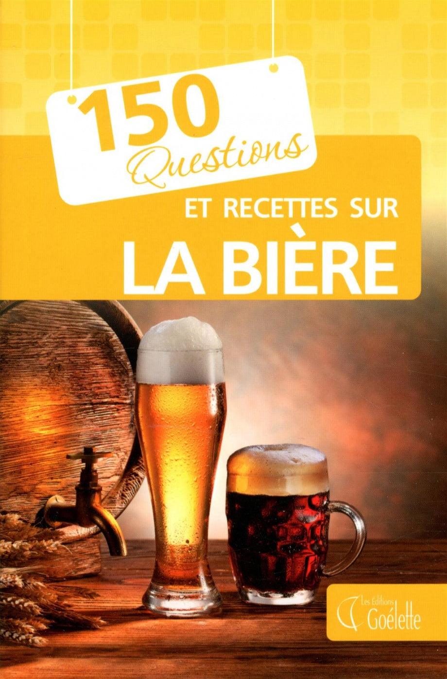 Livre 150 questions et recettes sur la bière - Collectif (Livre d'occasion) - ISBN 289690378X